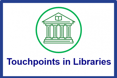 Touchpoints in Libraries: Cohort A