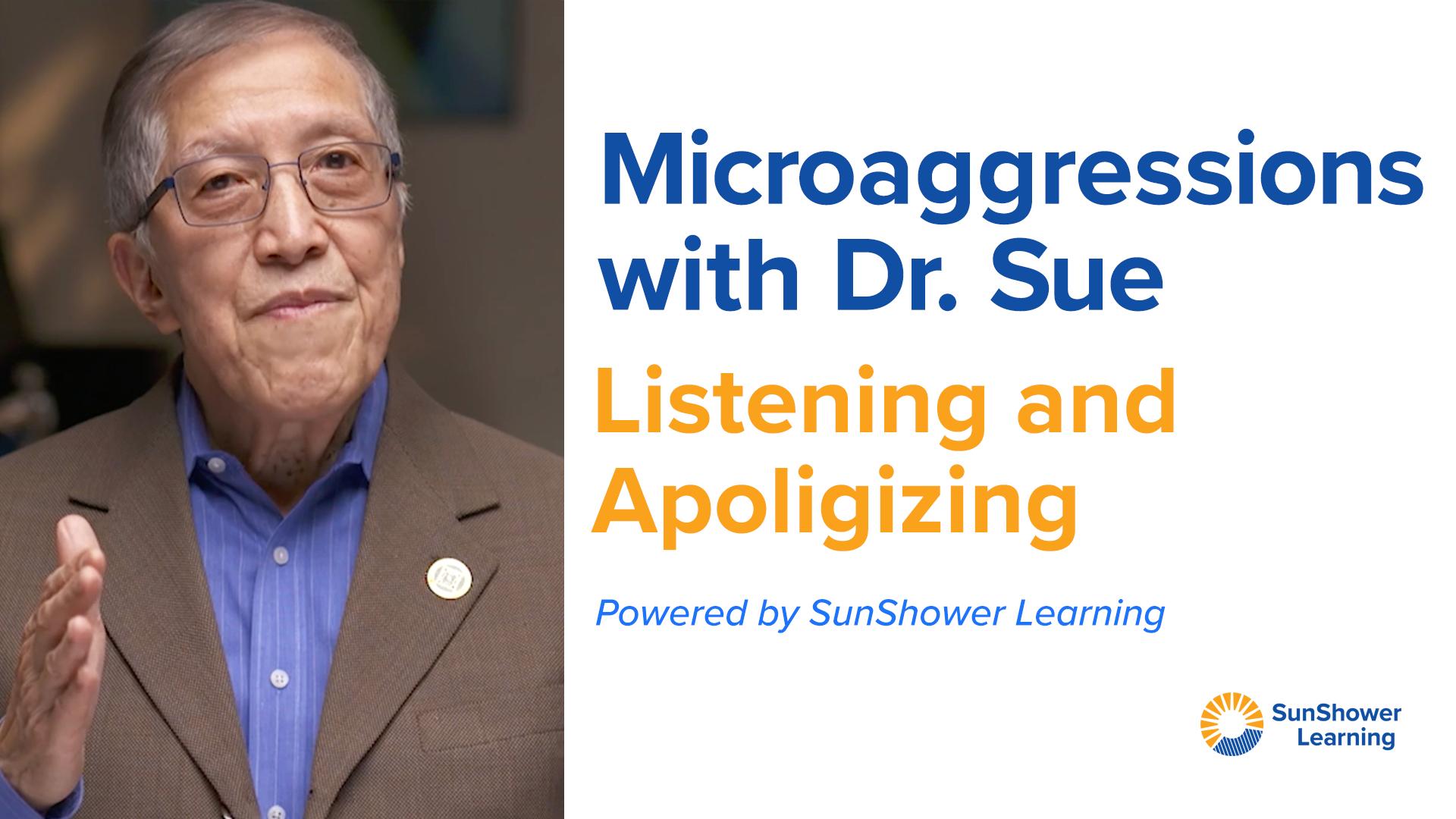 Microaggressions: I Hear You, I'm Sorry