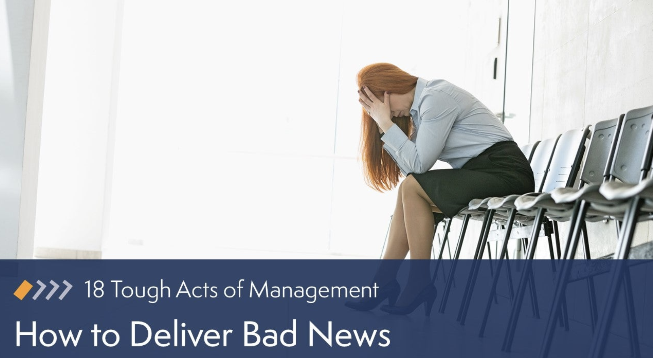 How to Deliver Bad News (Mindscaling)