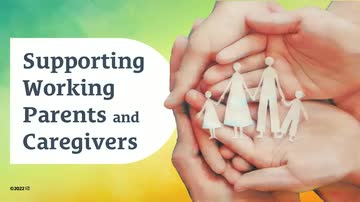 Supporting Working Parents and Caregivers (HSI - ej4)