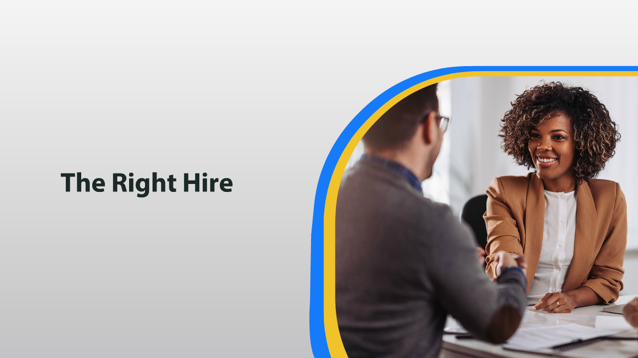 The Right Hire