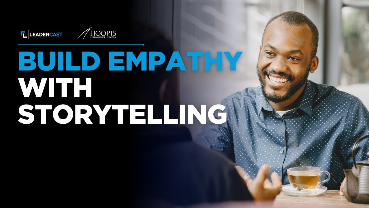 Build Empathy With Storytelling